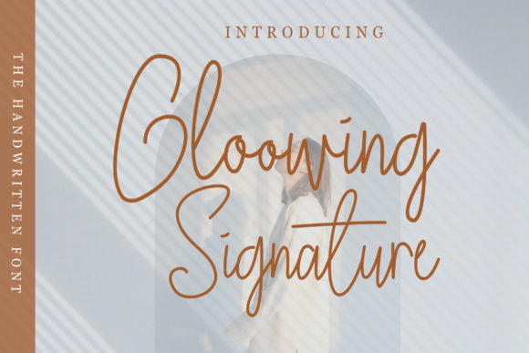 Gloowing Signature: A Refined Typeface for Editorial Elegance