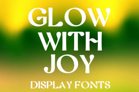 Glow with Joy: A Premium Typeface for Digital Design