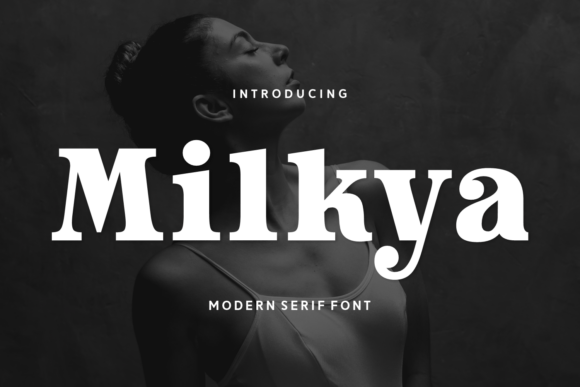 Milkya Font Review: A Timeless Typeface for Modern Campaigns