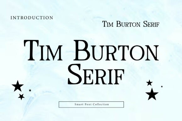 Tim Burton Serif: A Quirky Typeface for Storybook-Style Design